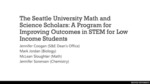 The Seattle University Math and Science Scholars: A Program for Improving Outcomes in STEM for Low Income Students