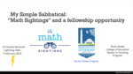 My Simple Sabbatical: ​ “Math Sightings” and a fellowship opportunity​ by Mark Roddy