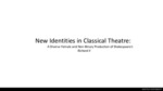 New Identities in Classical Theatre: An All-Female and Non-Binary Production of Shakespeare’s Richard II by Rosa Joshi