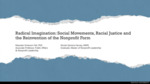 Radical Imagination: Social Movements, Racial Justice and the Reinvention of the Nonprofit Form by Maureen Feit
