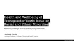 Inclusion of Racial and Ethnic Minority Transgender Youth in Research: A System Review and Meta-analysis by Alic Shook